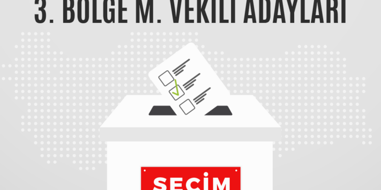 Partilerin İstanbul 3. Bölge Milletvekili adayları tam listesi