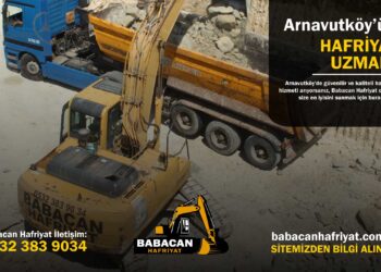 Babacan Hafriyat: Arnavutköy’de Kaliteli Hafriyat Hizmeti